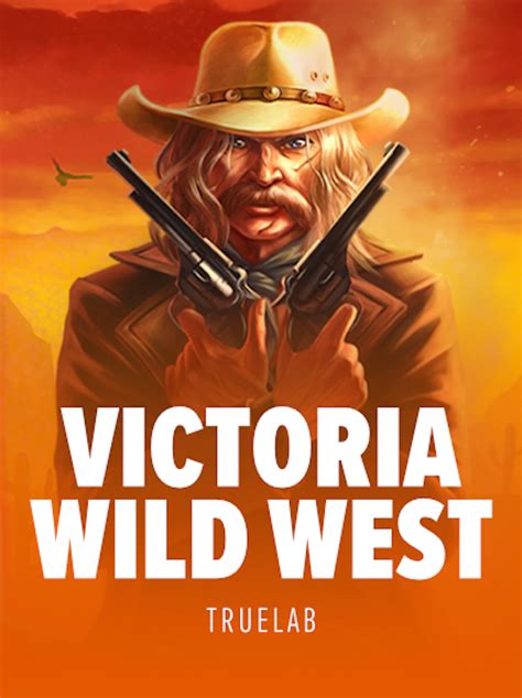 Victoria Wild West betsul